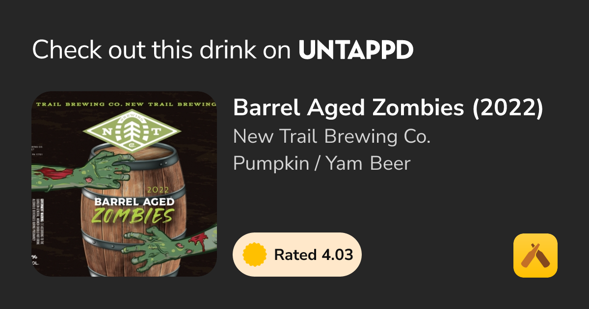 Barrel Aged Zombies