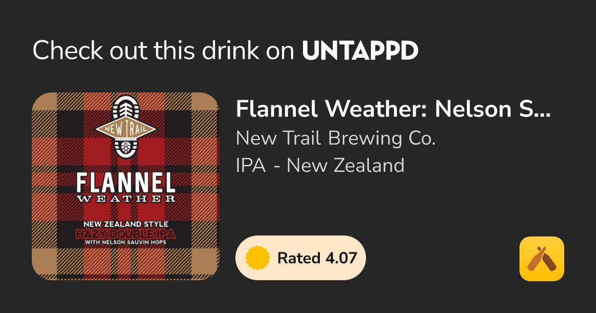 Flannel Weather: Nelson Sauvin