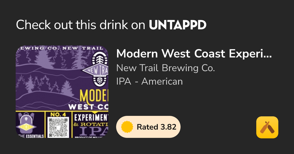 Modern West Coast Experimental IPA - No. 4