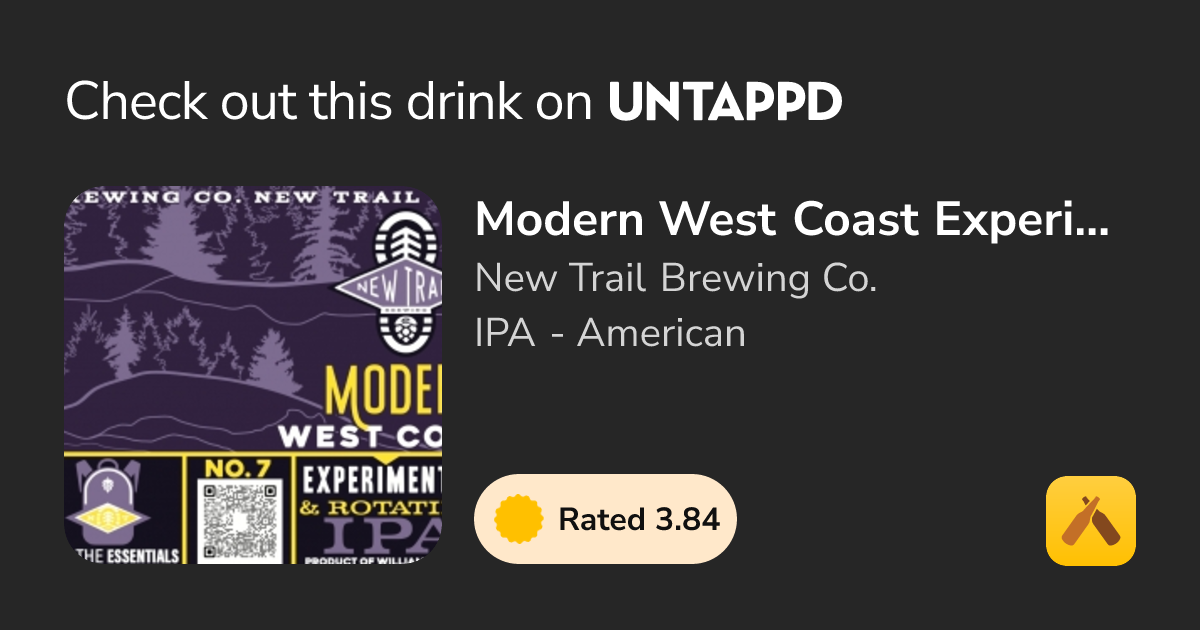 Modern West Coast Experimental IPA - No. 7